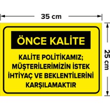 Mıgnatıs - Kalite Politikamız Müşterilerimizin İstek İ. ve Karşılamaktır Levhası - Sac Malzeme 25 x 35 cm