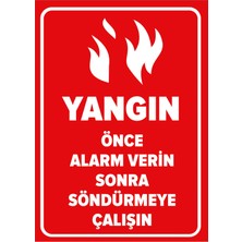 Mıgnatıs - Yangın Önce Alarm Verin Sonra Söndürmeye Çalışın Levhası - Sac Malzeme 25 x 35 cm