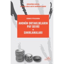 Anonim Ortaklıkların Pay Devri ve Sınırlamaları - Güventürk Kızılyel