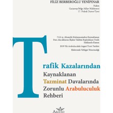 Trafik Kazalarından Doğan Tazminat Davalarında Arabuluculuk Rehberi -  Filiz Berberoğlu Yenipınar