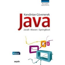 Kendinize Güvenerek Java (Java8 – Maven – Springboot) - Musa Çavuş