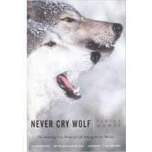Never Cry Wolf - Farley Mowat