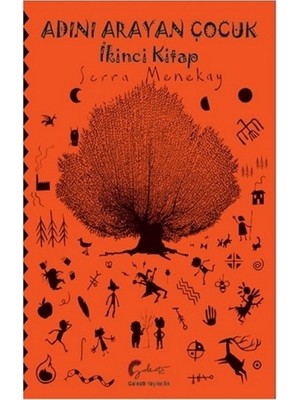 Adını Arayan Çocuk - İkinci Kitap - Serra Menekay
