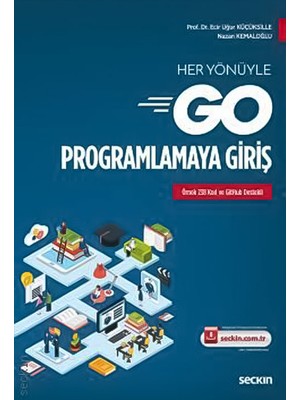 Her Yönüyle Go Programlamaya Giriş - Ecir Uğur Küçüksille - Nazan Kemaloğlu