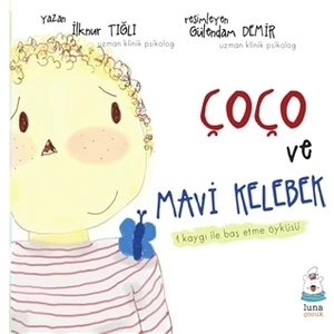 Çoço Ve Mavi Kelebek - İlknur Tığlı