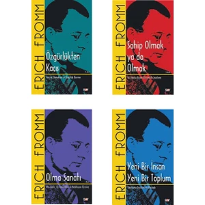 Erich Fromm 4 Kitap Set (Özgürlükten Kaçış- Sahip Olmak Ya Da Olmak- Olma Sanatı- Yeni Bir İnsan Yeni Bir Toplum)