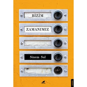 Bizim Zamanımız - Sinem Sal