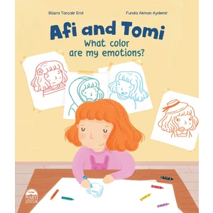 Afi and Tomi What color are my emotions? - Büşra Tarçalır Erol