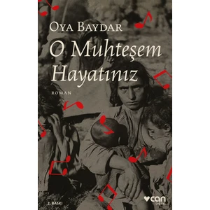 O Muhteşem Hayatınız - Oya Baydar
