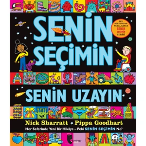 Senin Seçimin Senin Uzayın - Nick Sharratt - Pippa Goodhart