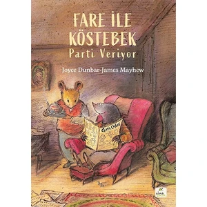 Fare İle Köstebek Parti Veriyor - Joyce Dunbar