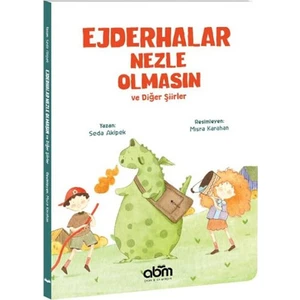 Ejderhalar Nezle Olmasın ve Diğer Şiirler - Seda Akipek