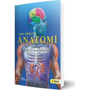Her Yönüyle Anatomi - Yasin Arifoğlu