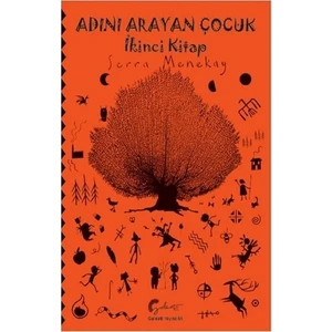 Adını Arayan Çocuk - İkinci Kitap - Serra Menekay