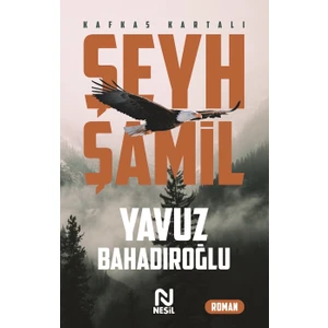 Şeyh Şamil - Yavuz Bahadıroğlu