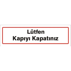 İzmir Serigafi Lütfen Kapıyı Kapatınız (Kendinden Yapışkanlı Etiket) 7,5 cm x 25 cm