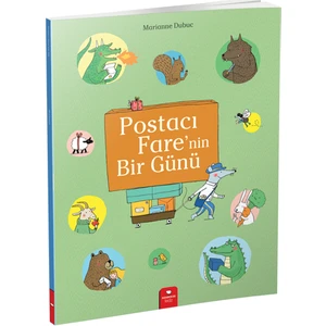 Postacı Fare'nin Bir Günü - Marianne Dubuc