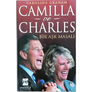 Camilla ve Charles Bir Aşk Masalı - Carolıne Graham