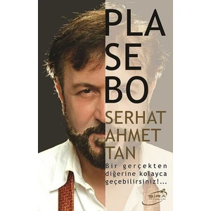 Plasebo - Serhat Ahmet Tan