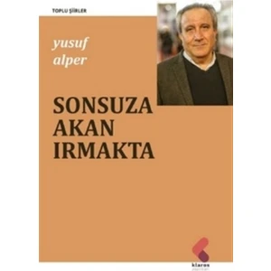Sonsuza Akan Irmakta - Yusuf Alper