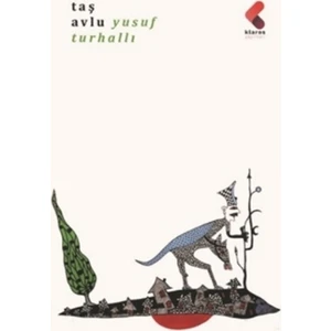 Taş Avlu - Yusuf Turhallı