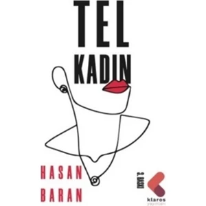 Tel Kadın - Hasan Baran