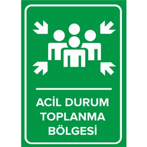 - Acil Durum Toplanma Bölgesi Levhası - Sac Malzeme 25 x 35 cm
