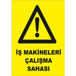 - İş Makineleri Çalışma Sahası Levhası - Sac Malzeme 25 x 35 cm