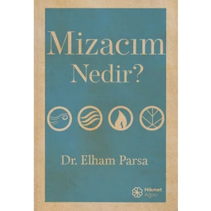 Mizacım Nedir? - Elham Parsa