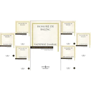 Hasan Ali Yücel Klasikleri : Vadideki Zambak - Tılsımlı Deri - Eugenie Grandet - Sarrasine - Tılsımlı Deri - Evde Kalmış Kız - Honore De Balzac- 7 Kitap