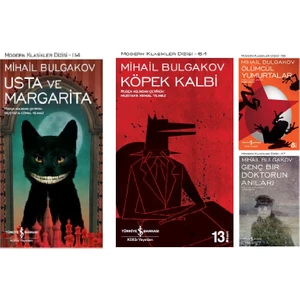Usta ve Margarita - Köpek Kalbi - Ölümcül Yumurtalar - Genç Bir Doktorun Anıları - Mihail Bulgakov