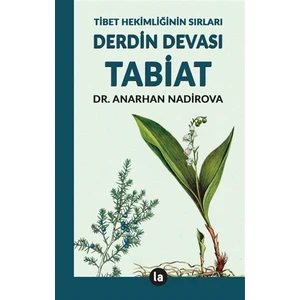 Derdin Devası Tabiat - Anarhan Nadirova