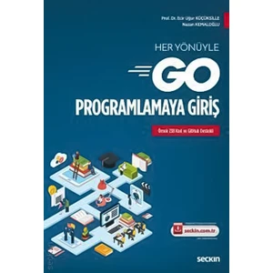 Her Yönüyle Go Programlamaya Giriş - Ecir Uğur Küçüksille - Nazan Kemaloğlu
