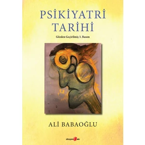 Psikiyatri Tarihi - Ali Babaoğlu
