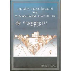 Resim Teknikleri ve Sınavlara Hazırlık Perspektif - Orhun Kara