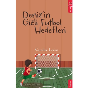 Deniz'in Gizli Futbol Hedefleri - Caroline Levine