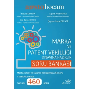 Marka ve Patent Vekilliği Sınavına Hazırlık Soru Bankası -  İhsan Berkhan - Gül Banu Kırtok