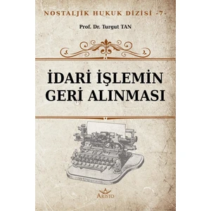Idari Işlemin Geri Alınması -  Turgut Tan