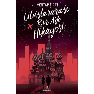 Uluslararası Bir Aşk Hikayesi - Mehtap Fırat