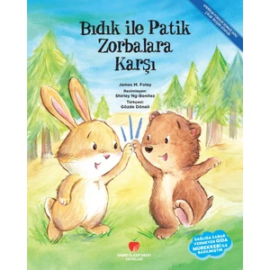 Bıdık İle Patik Zorbalara Karşı - James M. Foley