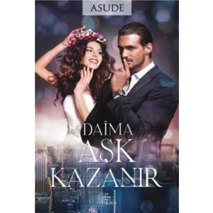 Daima Aşk Kazanır - Asude