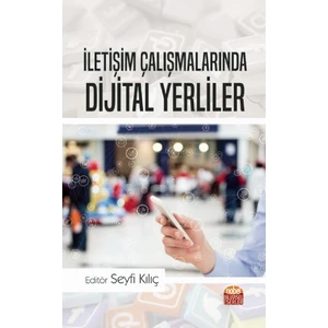 İletişim Çalışmalarında Dijital Yerliler - Seyfi Kılıç