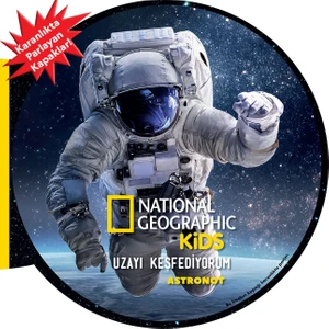 National Geographic Kids - Uzayı Keşfediyorum -  Astronot