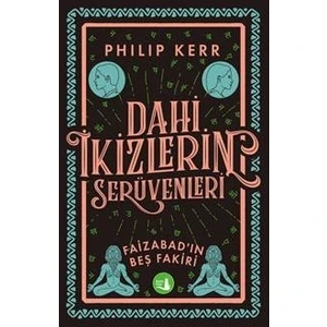 Dahi İkizlerin Serüvenleri Faizabad’In Beş Fakiri - Phılıp Kerr