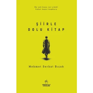 Şiirle Dolu Kitap - Mehmet Serhat Bıçak