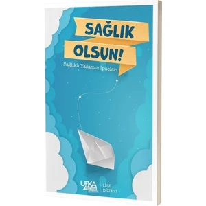 Ufka Yolculuk Sağlık Olsun! Sağlıklı Yaşamın Ipuçları