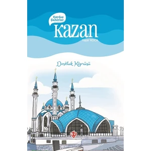 Kardeş Şehirler Kazan - Yaşar Koca
