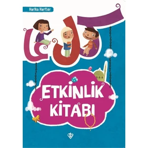 Harika Harfler Etkinlik Kitabı - Amine Kevser Karaca - Ayşe Yıldız Yıldırım