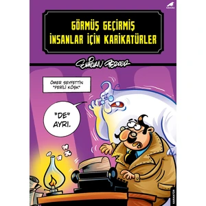 Görmüş Geçirmiş İnsanlar İçin Karikatürler - Emirhan Perker