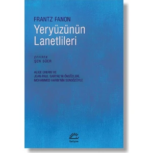 Yeryüzünün Lanetlileri - Frantz Fanon